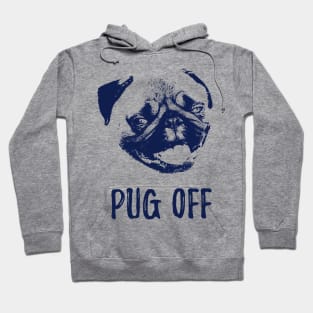 Pug off Hoodie